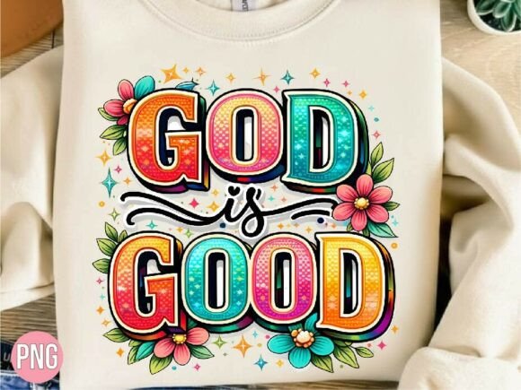 Elevate Your Creative Projects with the Colorful Floral God is Good Faith PNG