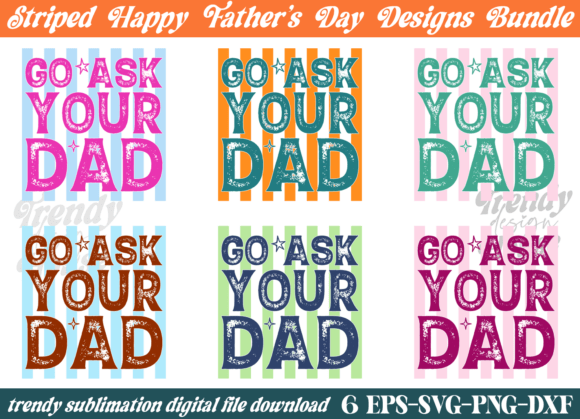 Striped Funny Go Ask Your Dad PNG Bundle: A Versatile Asset for Creators